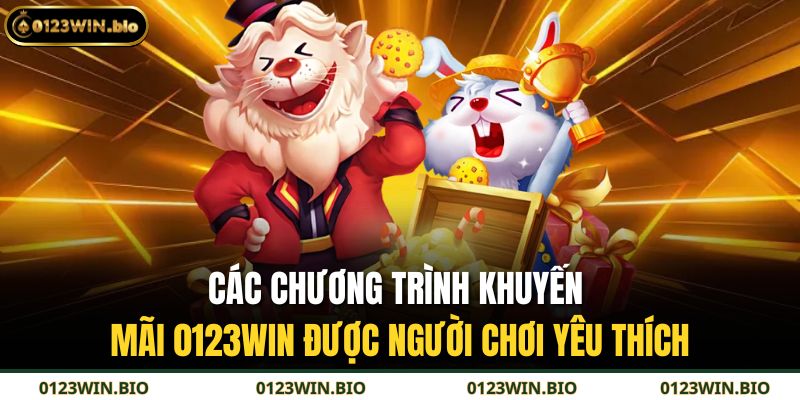 Các chương trình khuyến mãi 0123WIN được người chơi yêu thích