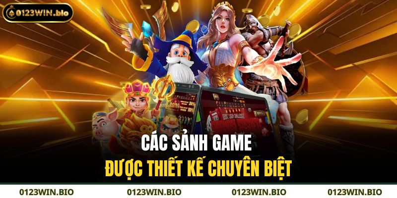 Các sảnh game được thiết kế chuyên biệt