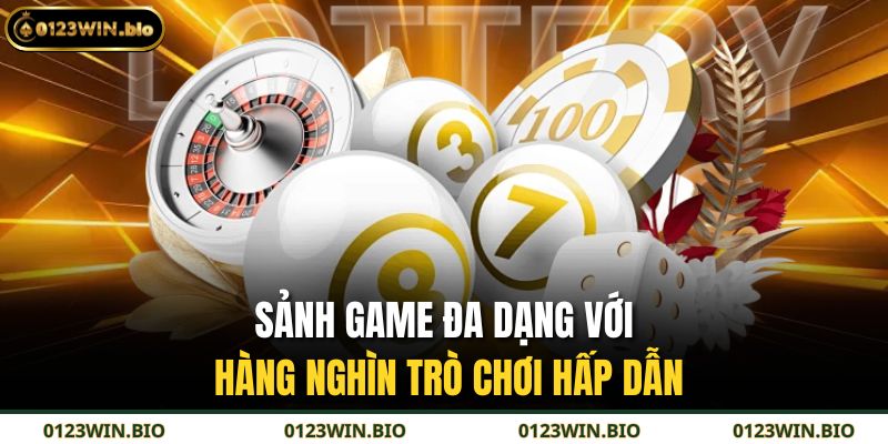 Sảnh game đa dạng với hàng nghìn trò chơi hấp dẫn